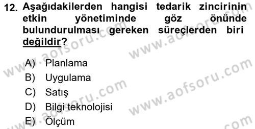 Tedarik Zinciri Yönetimi Dersi 2016 - 2017 Yılı (Vize) Ara Sınav Soruları 12. Soru