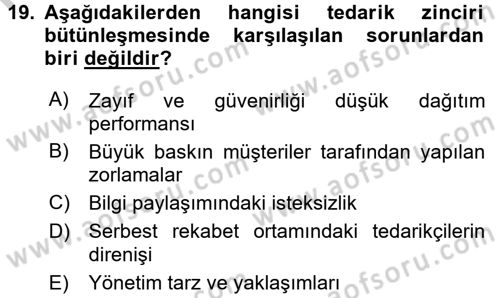 Tedarik Zinciri Yönetimi Dersi 2016 - 2017 Yılı (Vize) Ara Sınav Soruları 19. Soru