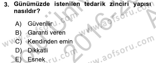 Tedarik Zinciri Yönetimi Dersi 2016 - 2017 Yılı (Vize) Ara Sınav Soruları 3. Soru