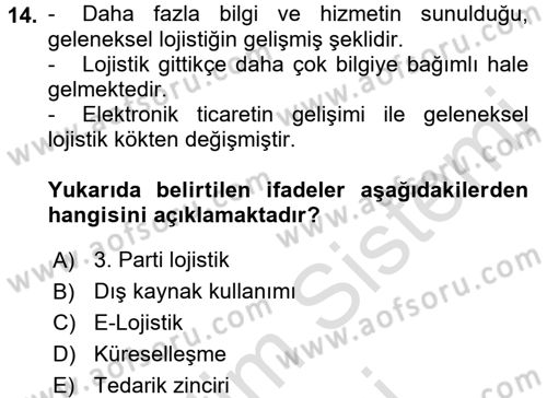 Tedarik Zinciri Yönetimi Dersi 2016 - 2017 Yılı (Final) Dönem Sonu Sınav Soruları 14. Soru