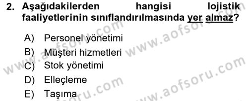Tedarik Zinciri Yönetimi Dersi 2016 - 2017 Yılı (Final) Dönem Sonu Sınav Soruları 2. Soru