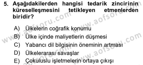 Tedarik Zinciri Yönetimi Dersi 2016 - 2017 Yılı (Final) Dönem Sonu Sınav Soruları 5. Soru