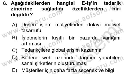 Tedarik Zinciri Yönetimi Dersi 2016 - 2017 Yılı (Final) Dönem Sonu Sınav Soruları 6. Soru