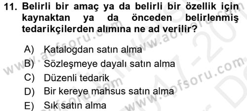Tedarik Zinciri Yönetimi Dersi 2017 - 2018 Yılı (Vize) Ara Sınav Soruları 11. Soru