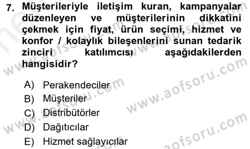 Tedarik Zinciri Yönetimi Dersi 2017 - 2018 Yılı (Vize) Ara Sınav Soruları 7. Soru