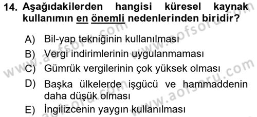 Tedarik Zinciri Yönetimi Dersi 2017 - 2018 Yılı (Final) Dönem Sonu Sınav Soruları 14. Soru