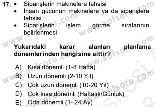 Tedarik Zinciri Yönetimi Dersi 2017 - 2018 Yılı (Final) Dönem Sonu Sınav Soruları 17. Soru