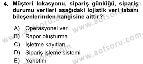 Tedarik Zinciri Yönetimi Dersi 2017 - 2018 Yılı (Final) Dönem Sonu Sınav Soruları 4. Soru