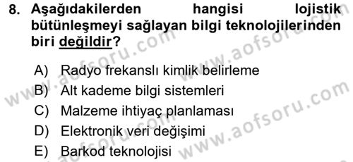 Tedarik Zinciri Yönetimi Dersi 2017 - 2018 Yılı (Final) Dönem Sonu Sınav Soruları 8. Soru