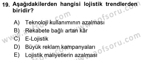 Tedarik Zinciri Yönetimi Dersi 2018 - 2019 Yılı 3 Ders Sınav Soruları 19. Soru