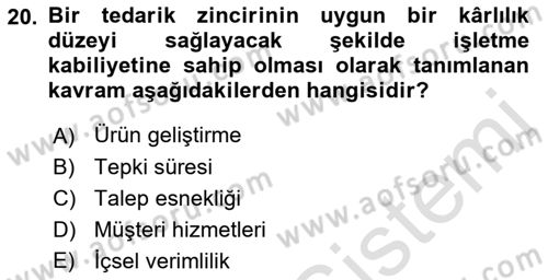 Tedarik Zinciri Yönetimi Dersi 2018 - 2019 Yılı 3 Ders Sınav Soruları 20. Soru