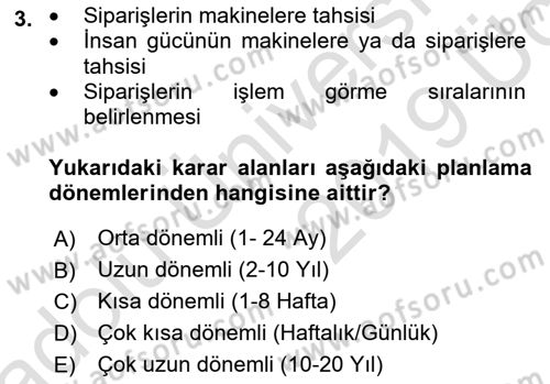 Tedarik Zinciri Yönetimi Dersi 2018 - 2019 Yılı 3 Ders Sınav Soruları 3. Soru