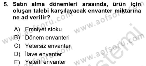 Tedarik Zinciri Yönetimi Dersi 2018 - 2019 Yılı 3 Ders Sınav Soruları 5. Soru