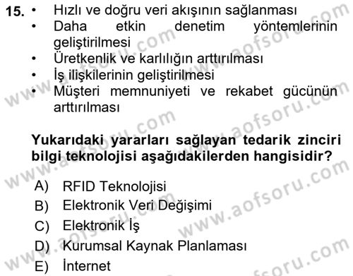 Tedarik Zinciri Yönetimi Dersi 2018 - 2019 Yılı (Final) Dönem Sonu Sınav Soruları 15. Soru