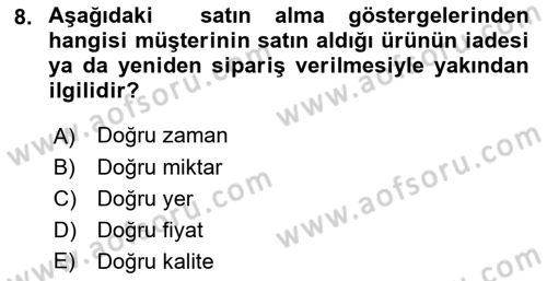 Tedarik Zinciri Yönetimi Dersi 2018 - 2019 Yılı (Final) Dönem Sonu Sınav Soruları 8. Soru