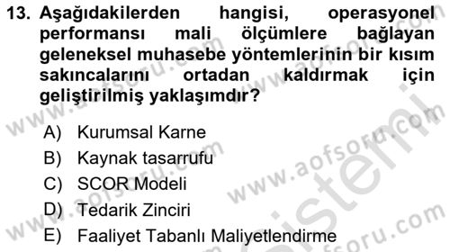 Tedarik Zinciri Yönetimi Dersi 2020 - 2021 Yılı Yaz Okulu Sınav Soruları 13. Soru