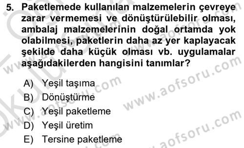 Tedarik Zinciri Yönetimi Dersi 2021 - 2022 Yılı Yaz Okulu Sınav Soruları 5. Soru