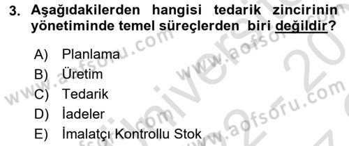 Tedarik Zinciri Yönetimi Dersi 2022 - 2023 Yılı Yaz Okulu Sınav Soruları 3. Soru
