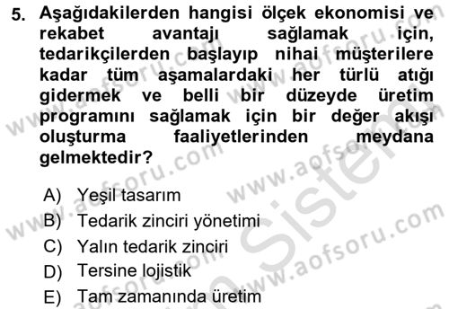 Tedarik Zinciri Yönetimi Dersi 2022 - 2023 Yılı Yaz Okulu Sınav Soruları 5. Soru