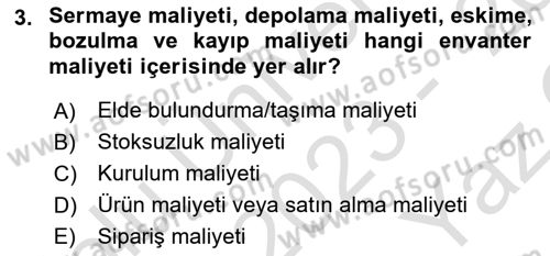 Tedarik Zinciri Yönetimi Dersi 2023 - 2024 Yılı Yaz Okulu Sınav Soruları 3. Soru