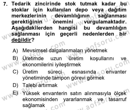 Tedarik Zinciri Yönetimi Dersi 2023 - 2024 Yılı Yaz Okulu Sınav Soruları 7. Soru