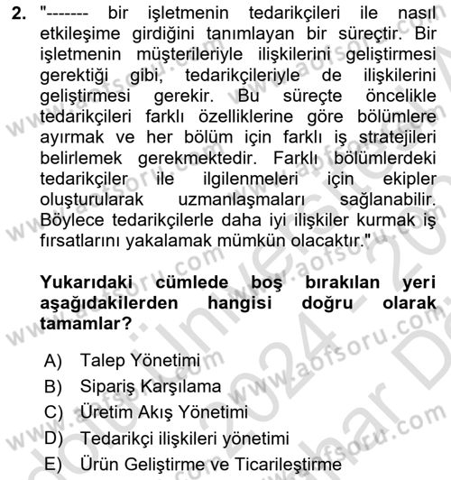 Tedarik Zinciri Yönetimi Dersi 2024 - 2025 Yılı (Vize) Ara Sınav Soruları 2. Soru