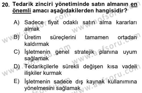 Tedarik Zinciri Yönetimi Dersi 2024 - 2025 Yılı (Vize) Ara Sınav Soruları 20. Soru