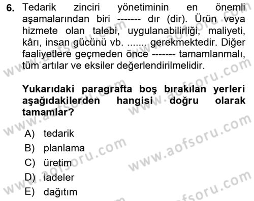 Tedarik Zinciri Yönetimi Dersi 2024 - 2025 Yılı (Vize) Ara Sınav Soruları 6. Soru