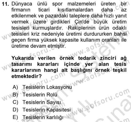 Tedarik Zinciri Yönetimi Dersi 2024 - 2025 Yılı (Final) Dönem Sonu Sınav Soruları 11. Soru