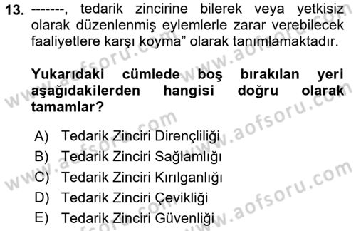 Tedarik Zinciri Yönetimi Dersi 2024 - 2025 Yılı (Final) Dönem Sonu Sınav Soruları 13. Soru