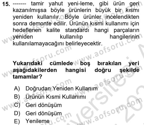 Tedarik Zinciri Yönetimi Dersi 2024 - 2025 Yılı (Final) Dönem Sonu Sınav Soruları 15. Soru