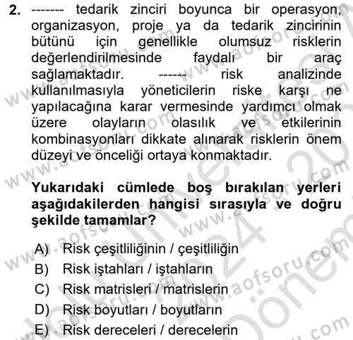 Tedarik Zinciri Yönetimi Dersi 2024 - 2025 Yılı (Final) Dönem Sonu Sınav Soruları 2. Soru