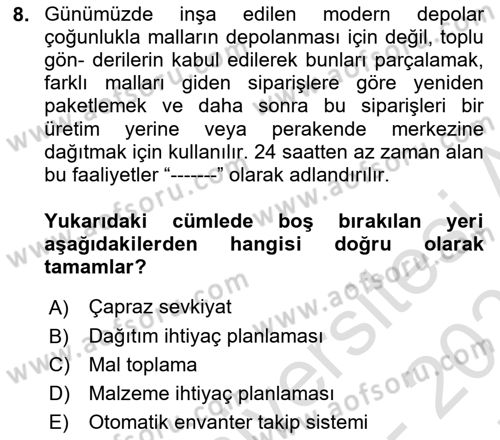 Tedarik Zinciri Yönetimi Dersi 2024 - 2025 Yılı (Final) Dönem Sonu Sınav Soruları 8. Soru