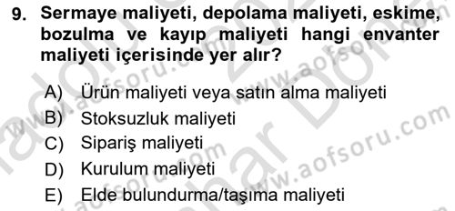Tedarik Zinciri Yönetimi Dersi 2024 - 2025 Yılı (Final) Dönem Sonu Sınav Soruları 9. Soru