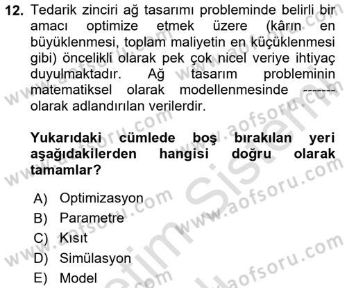 Tedarik Zinciri Yönetimi Dersi 2024 - 2025 Yılı Yaz Okulu Sınav Soruları 12. Soru