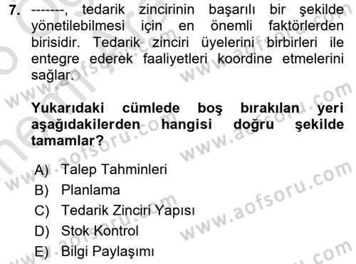 Tedarik Zinciri Yönetimi Dersi 2025 - 2026 Yılı (Vize) Ara Sınav Soruları 7. Soru