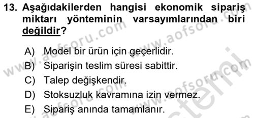 Tedarik Zinciri Yönetimi Dersi 2025 - 2026 Yılı (Final) Dönem Sonu Sınav Soruları 13. Soru