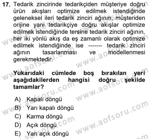 Tedarik Zinciri Yönetimi Dersi 2025 - 2026 Yılı (Final) Dönem Sonu Sınav Soruları 17. Soru