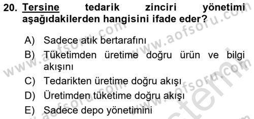 Tedarik Zinciri Yönetimi Dersi 2025 - 2026 Yılı (Final) Dönem Sonu Sınav Soruları 20. Soru