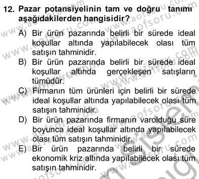 Satış Yönetimi Dersi 2012 - 2013 Yılı (Vize) Ara Sınav Soruları 12. Soru