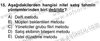 Satış Yönetimi Dersi 2012 - 2013 Yılı (Vize) Ara Sınav Soruları 15. Soru
