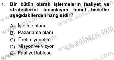 Satış Yönetimi Dersi 2013 - 2014 Yılı (Vize) Ara Sınav Soruları 1. Soru