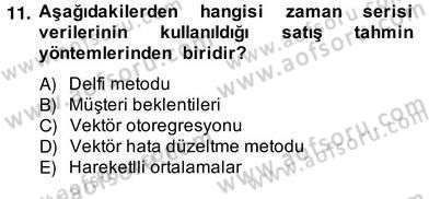 Satış Yönetimi Dersi 2013 - 2014 Yılı (Vize) Ara Sınav Soruları 11. Soru