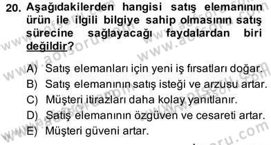 Satış Yönetimi Dersi 2013 - 2014 Yılı (Vize) Ara Sınav Soruları 20. Soru