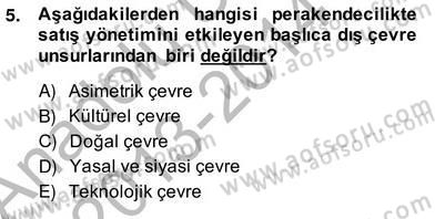 Satış Yönetimi Dersi 2013 - 2014 Yılı (Vize) Ara Sınav Soruları 5. Soru