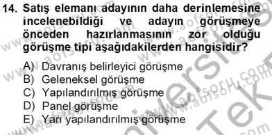 Satış Yönetimi Dersi 2013 - 2014 Yılı Tek Ders Sınav Soruları 14. Soru