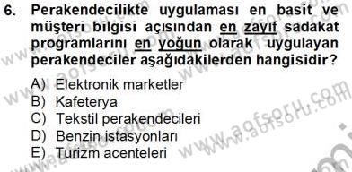 Satış Yönetimi Dersi 2013 - 2014 Yılı Tek Ders Sınav Soruları 6. Soru