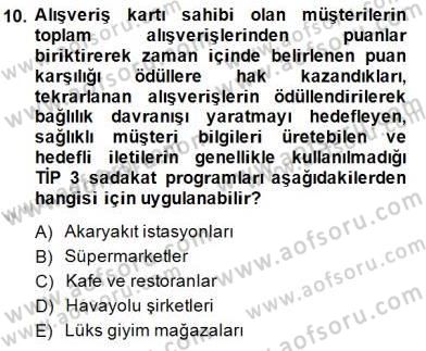 Satış Yönetimi Dersi 2014 - 2015 Yılı (Vize) Ara Sınav Soruları 10. Soru