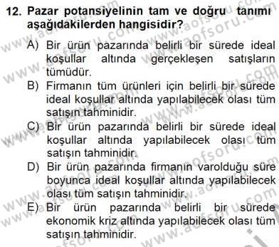 Satış Yönetimi Dersi 2014 - 2015 Yılı (Vize) Ara Sınav Soruları 12. Soru