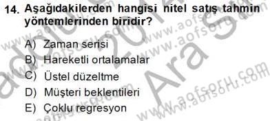 Satış Yönetimi Dersi 2014 - 2015 Yılı (Vize) Ara Sınav Soruları 14. Soru